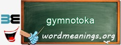 WordMeaning blackboard for gymnotoka